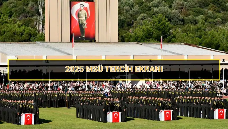 2025 Milli Savunma Üniversitesi Tercih Dönemi Yaklaşıyor: Son Tarih Nedir?