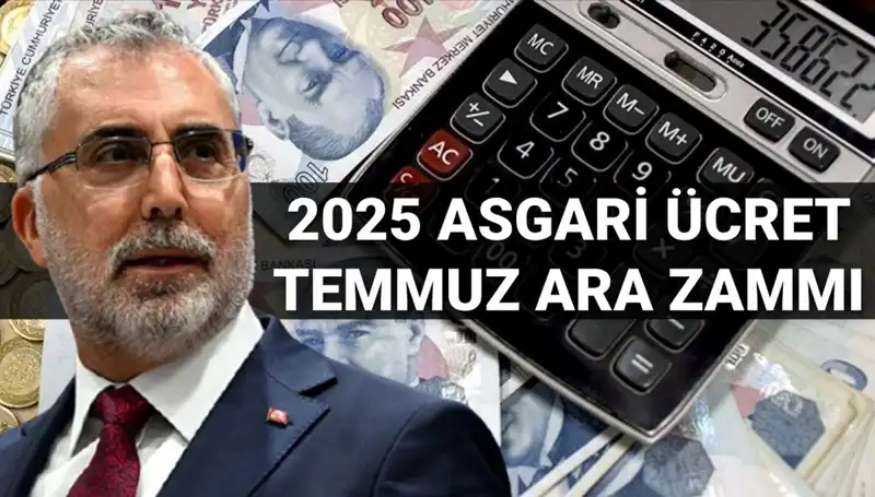 Asgari Ücrette Temmuz Ara Zammı: Bakan Işıkhan Açıklama Yaptı!