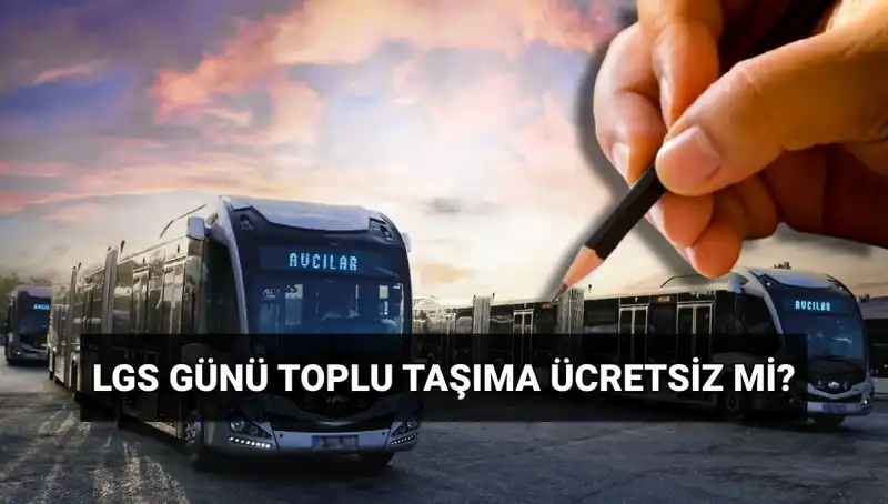 İstanbul, Ankara ve İzmir'de 15 Haziran'da Toplu Taşıma Ücretsiz mi?