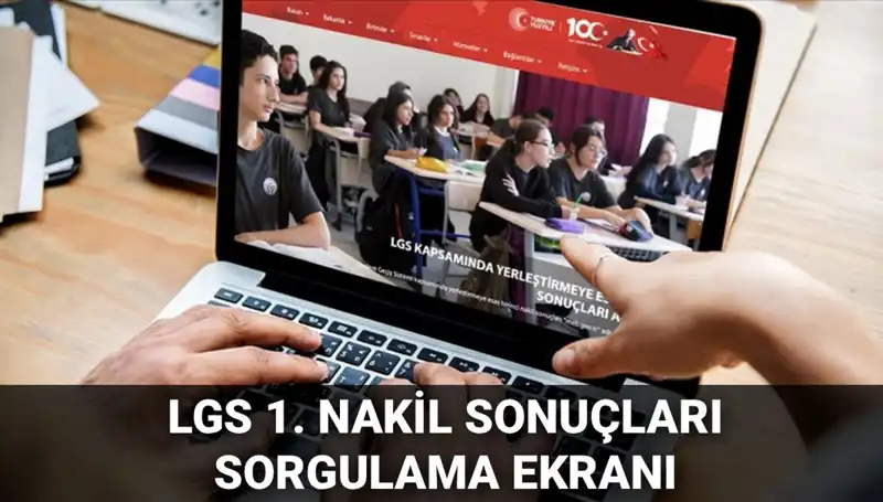 LGS Nakil Süreci Başladı! İlk Sonuçlar Açıklandı, İkinci Başvurular Ne Zaman?