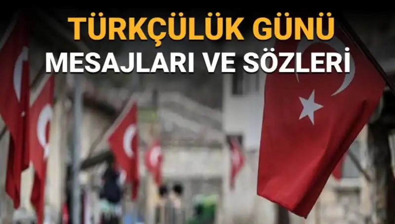 3 Mayıs Türkçülük Günü: Neden Bu Tarih Seçildi ve Anlamı