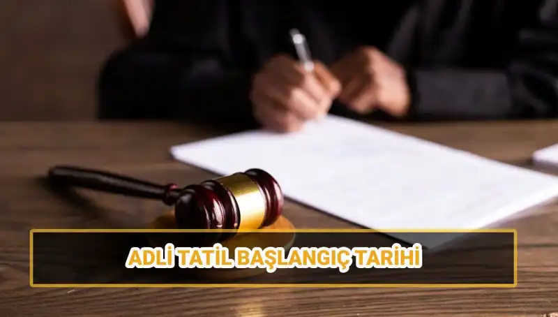Adli Tatil 2025: Ne Zaman Başlıyor ve Sona Eriyor?