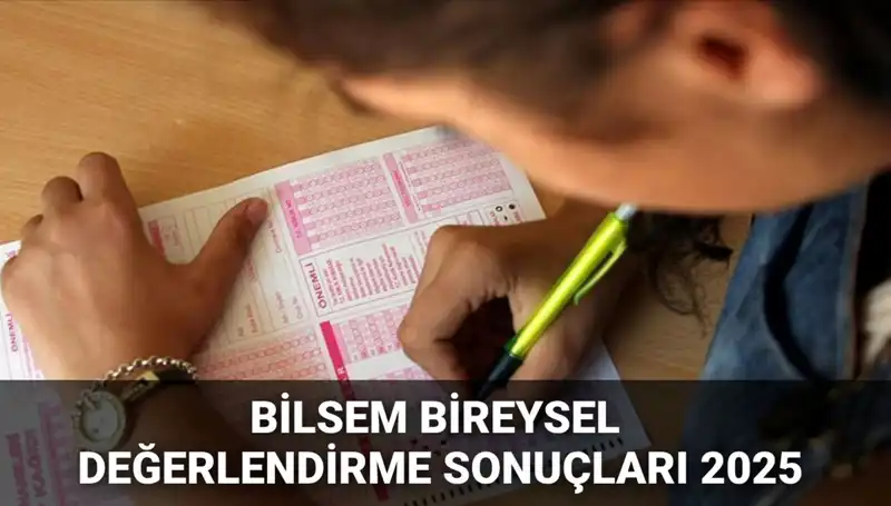 BİLSEM 2025 Değerlendirme Sonuçları Açıklandı: Kayıt Hakkı Kazanan Adaylar