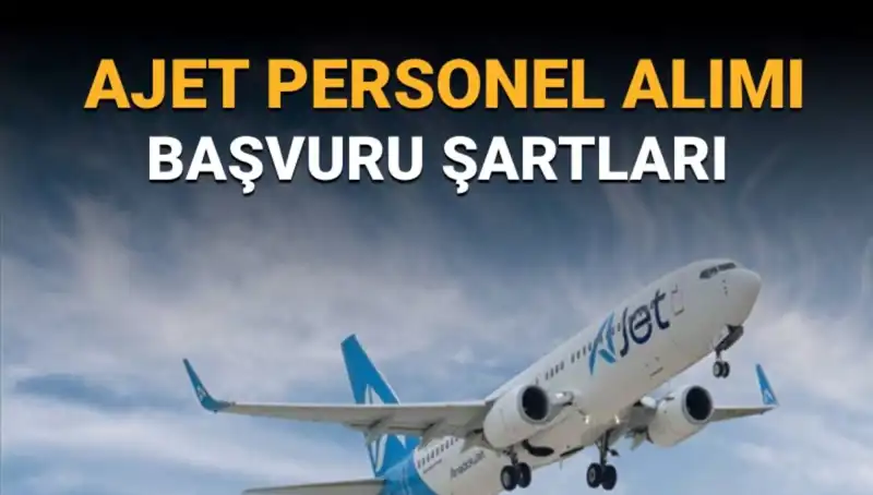 AJet, Sorumlu Kaptan ve II. Pilot Alımına Başladı: Fırsatı Kaçırmayın!