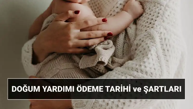 2025’te Doğum Yardımı Başvuruları: Çocuk Destek Parası Hakkında Bilmeniz Gerekenler