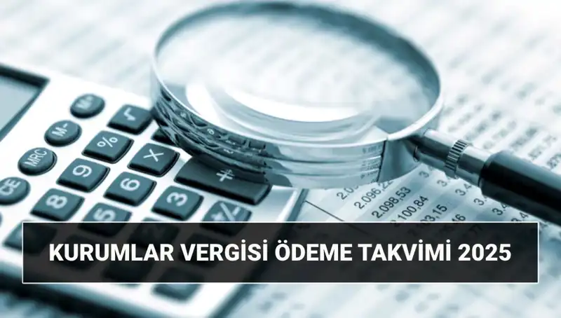 2025 Kurumlar Vergisi Oranı: Değişim Olacak mı, Son Tarihler Ne?