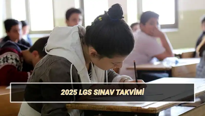 LGS 2025 Sınavı İçin Geri Sayım: Tarih ve Belge Açıklamaları